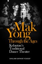 Mak Yong Through the Ages: Kelantan’s Traditional Dance Theatre